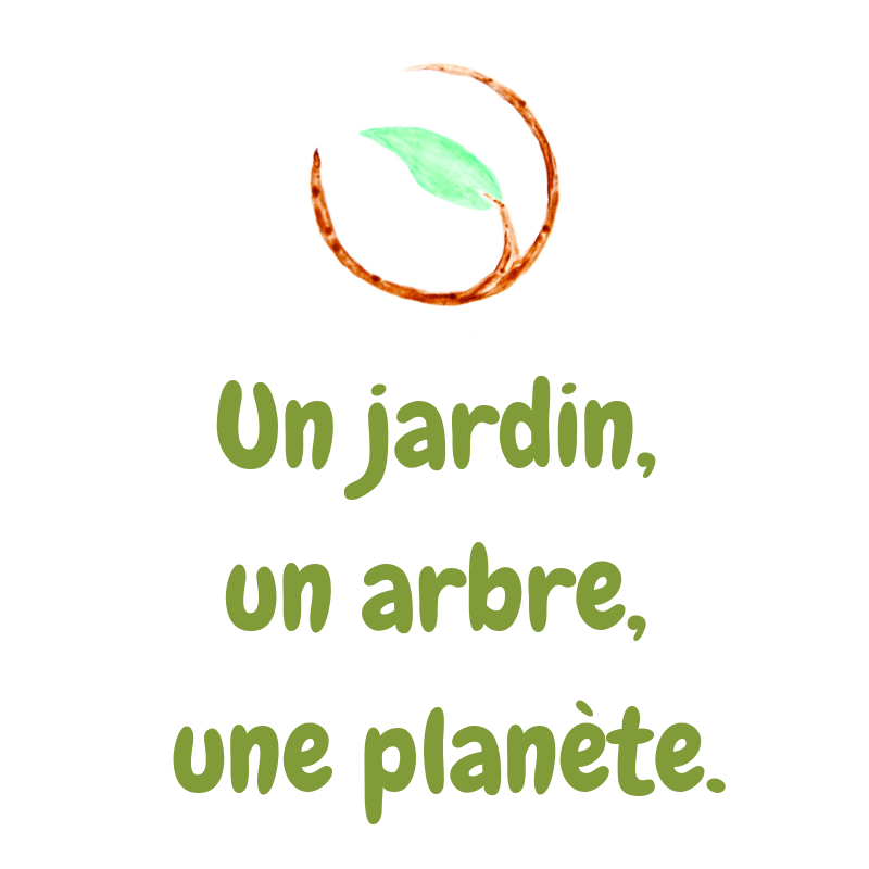 Un Jardin, un Arbre, une planète.